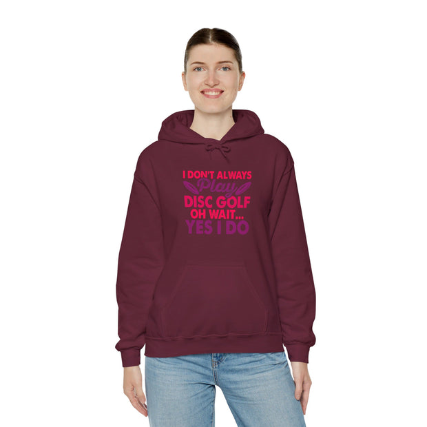 I Don’t Always Play Disc Golf Unisex Heavy Blend™ Hooded Sweatshirt