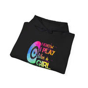 I Know I Play Like A Girl Unisex Heavy Blend™ Hooded Sweatshirt