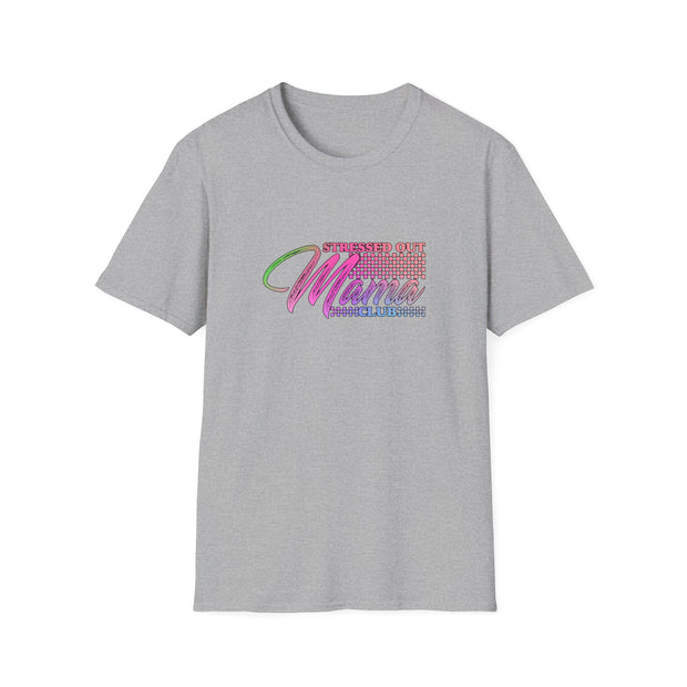 Stressed Out Mama Unisex Softstyle T-Shirt