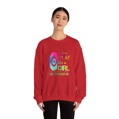 I Know I Play Like A Girl Unisex Heavy Blend™ Crewneck Sweatshirt
