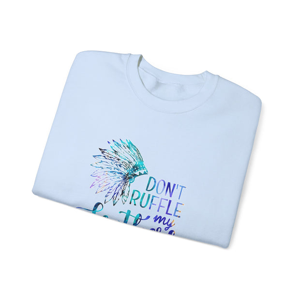 Don’t Ruffle My Feathers Unisex Heavy Blend™ Crewneck Sweatshirt
