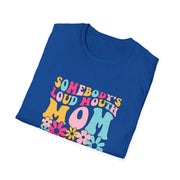 Somebody’s Loud Mouth Mother Unisex Softstyle T-Shirt