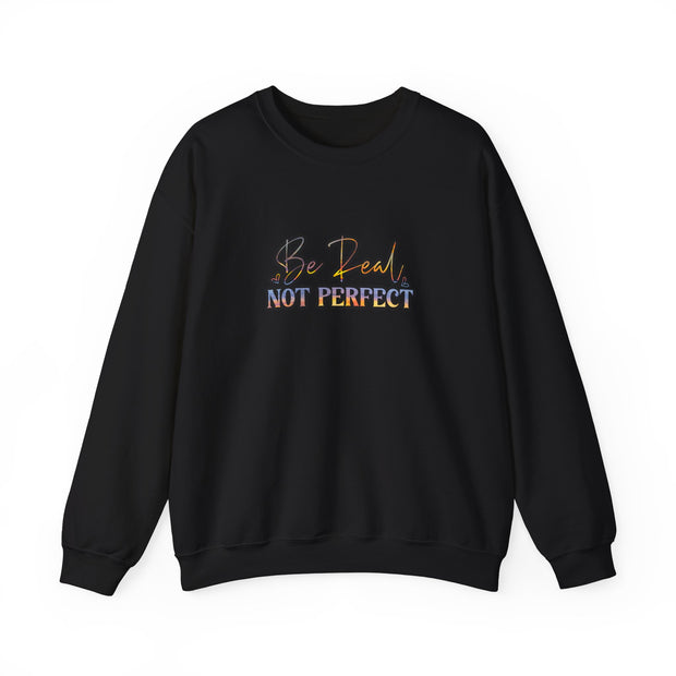 Be Real Not Perfect Unisex Heavy Blend™ Crewneck Sweatshirt