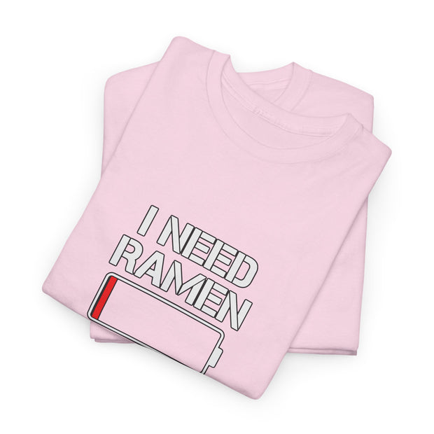 I Need Ramen Unisex Heavy Cotton Tee