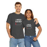 I Need Ramen Unisex Heavy Cotton Tee