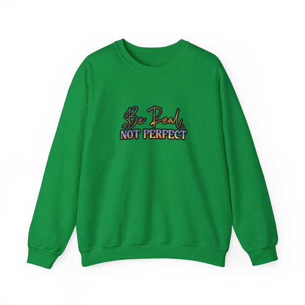 Be Real Not Perfect Unisex Heavy Blend™ Crewneck Sweatshirt