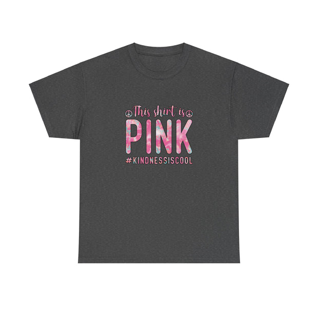 This Shirt is Pink Unisex Heavy Cotton Tee