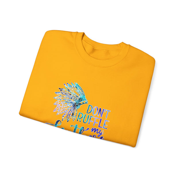 Don’t Ruffle My Feathers Unisex Heavy Blend™ Crewneck Sweatshirt