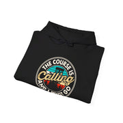 The Course is Calling Unisex Heavy Blend™ Hooded Sweatshirt