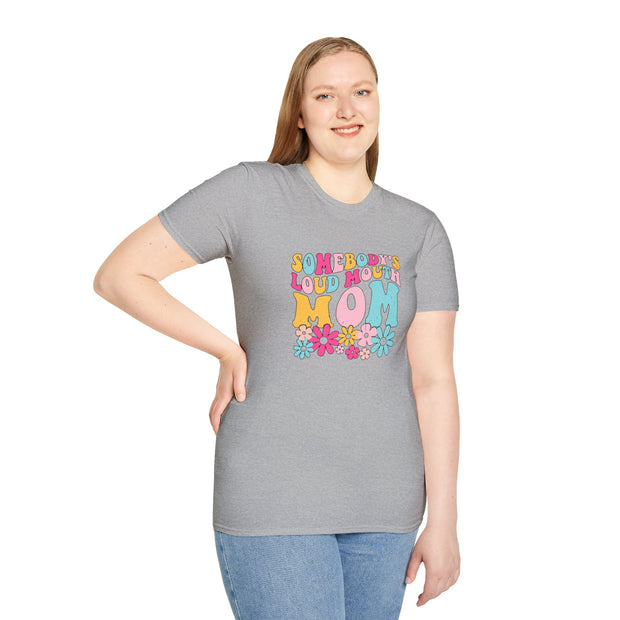 Somebody’s Loud Mouth Mother Unisex Softstyle T-Shirt