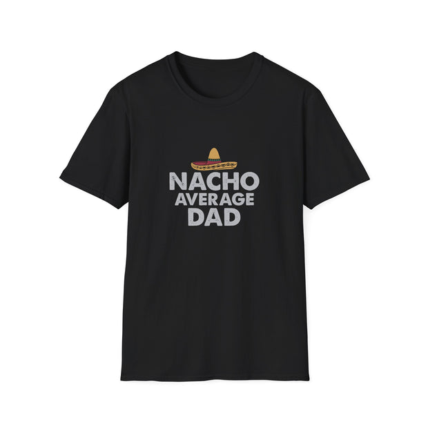 Nacho Average Dad Unisex Softstyle T-Shirt