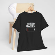I Need Ramen Unisex Heavy Cotton Tee