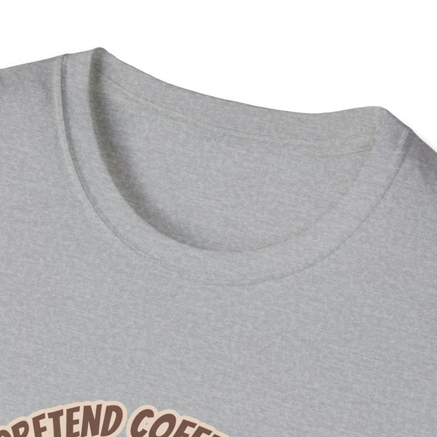 I Pretend that Coffee Helps Unisex Softstyle T-Shirt