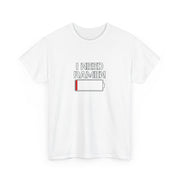 I Need Ramen Unisex Heavy Cotton Tee