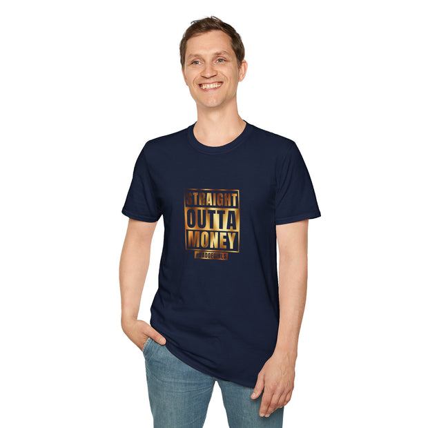 Straight Outta Money Dad Unisex Softstyle T-Shirt