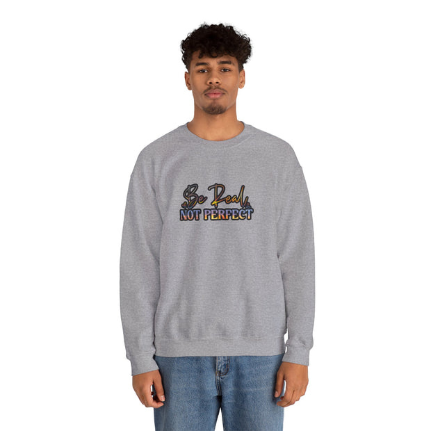 Be Real Not Perfect Unisex Heavy Blend™ Crewneck Sweatshirt