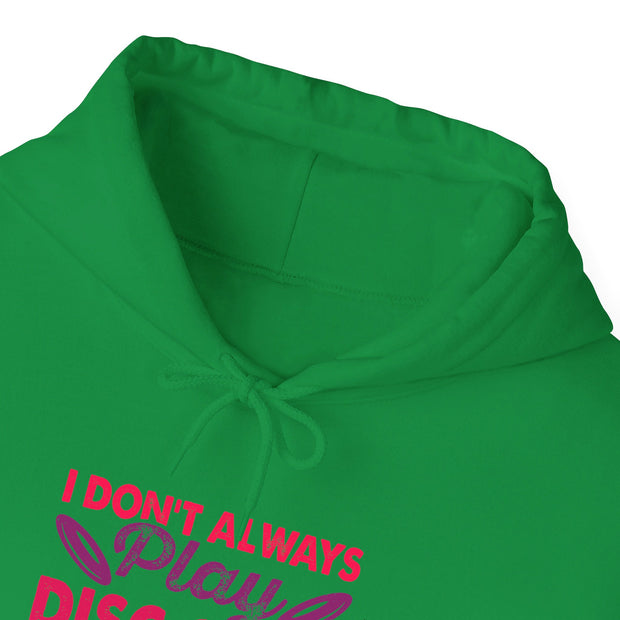 I Don’t Always Play Disc Golf Unisex Heavy Blend™ Hooded Sweatshirt