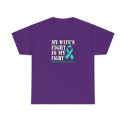 My Wife’s Fight Unisex Heavy Cotton Tee
