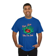 Kiss me like I’m Irish Unisex Heavy Cotton Tee