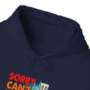 Sorry, Can’t, Disc Golf, Bye Unisex Heavy Blend™ Hooded Sweatshirt