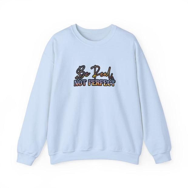 Be Real Not Perfect Unisex Heavy Blend™ Crewneck Sweatshirt