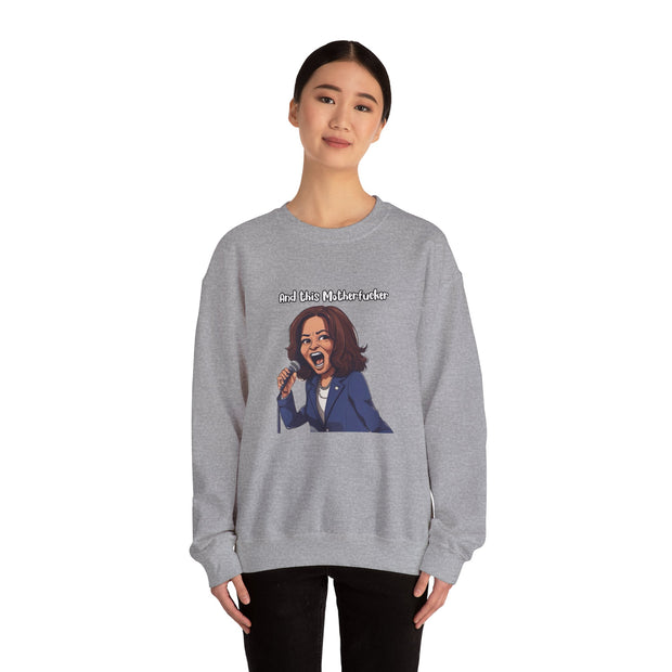 And This Motherf***** Unisex Heavy Blend™ Crewneck Sweatshirt