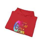 I Know I Play Like A Girl Unisex Heavy Blend™ Hooded Sweatshirt