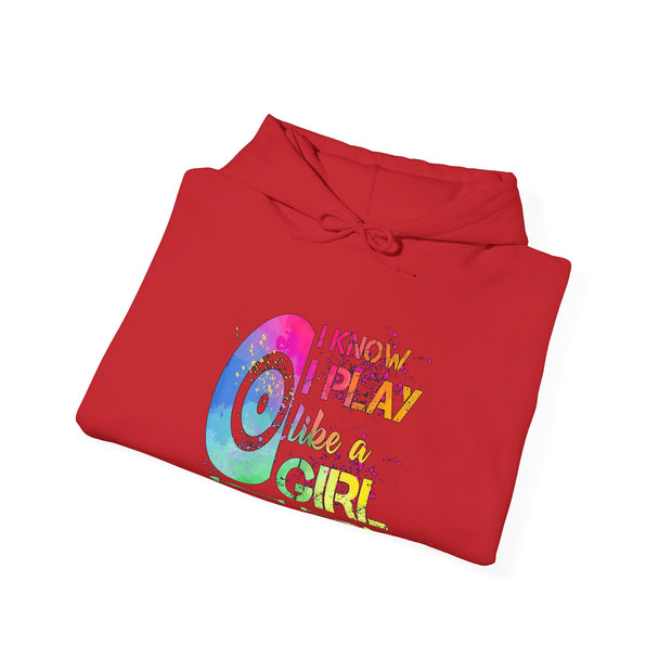 I Know I Play Like A Girl Unisex Heavy Blend™ Hooded Sweatshirt