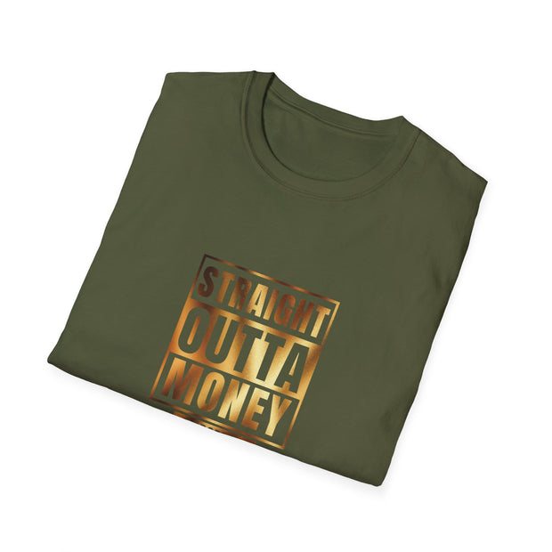 Straight Outta Money Dad Unisex Softstyle T-Shirt