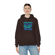 I Don’t Always Disc Golf Unisex Heavy Blend™ Hooded Sweatshirt