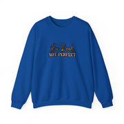 Be Real Not Perfect Unisex Heavy Blend™ Crewneck Sweatshirt