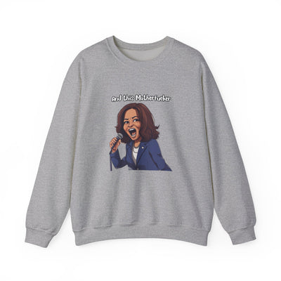 And This Motherf***** Unisex Heavy Blend™ Crewneck Sweatshirt