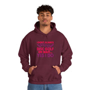 I Don’t Always Play Disc Golf Unisex Heavy Blend™ Hooded Sweatshirt