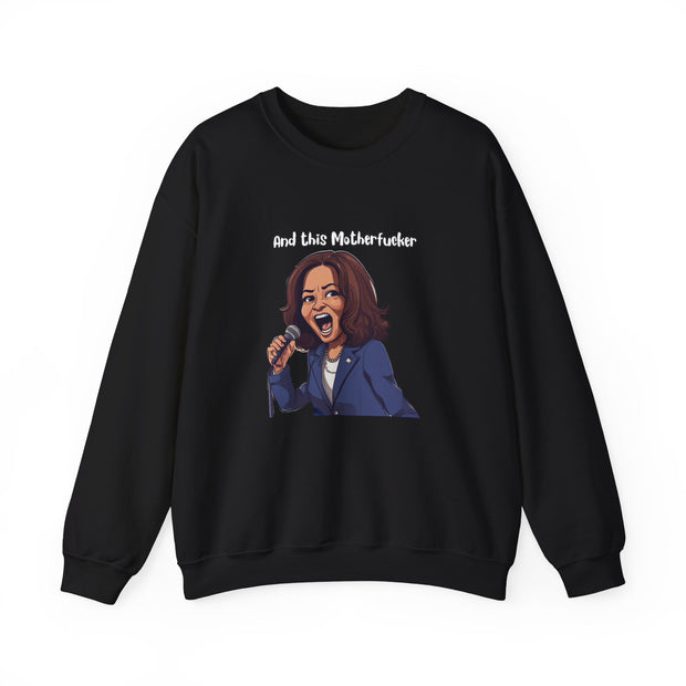 And This Motherf***** Unisex Heavy Blend™ Crewneck Sweatshirt