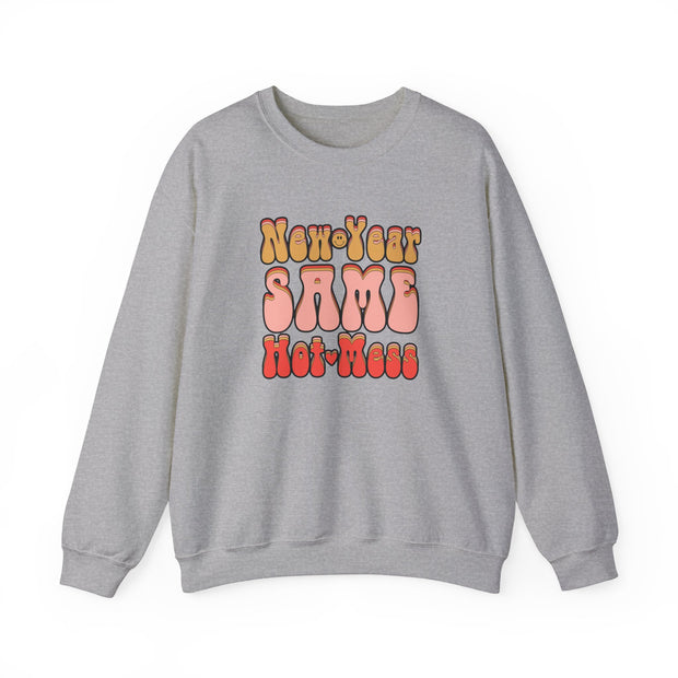 Same Hot Mess Unisex Heavy Blend™ Crewneck Sweatshirt