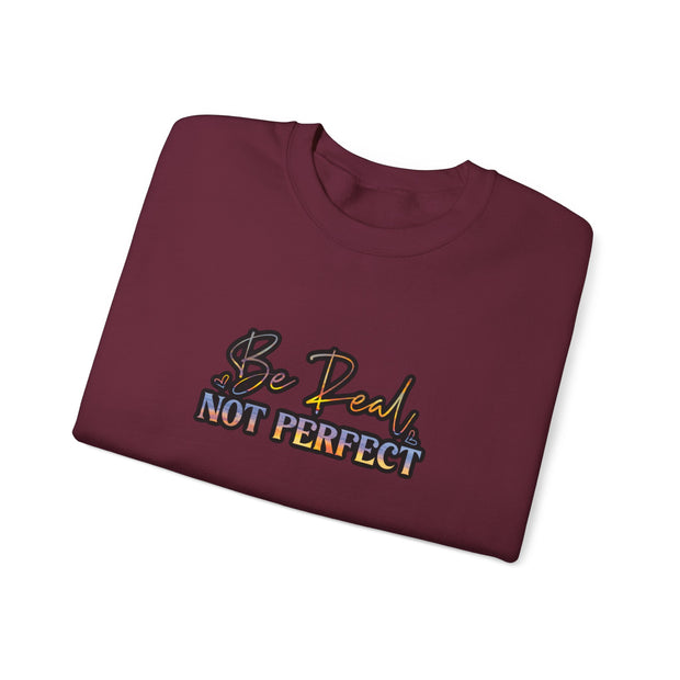 Be Real Not Perfect Unisex Heavy Blend™ Crewneck Sweatshirt