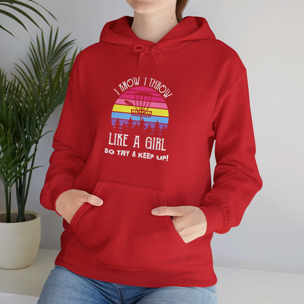 I Know I Throw Like A Girl Unisex Heavy Blend™ Hooded Sweatshirt