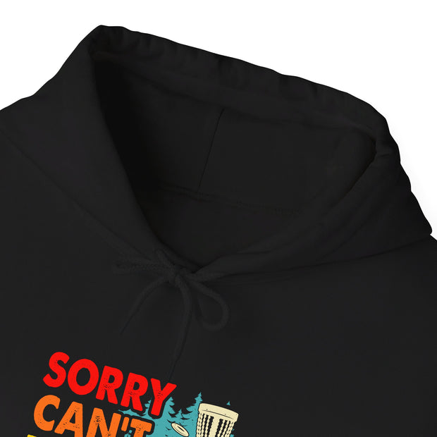 Sorry, Can’t, Disc Golf, Bye Unisex Heavy Blend™ Hooded Sweatshirt