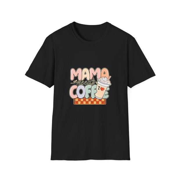 Mama needs Coffee Unisex Softstyle T-Shirt