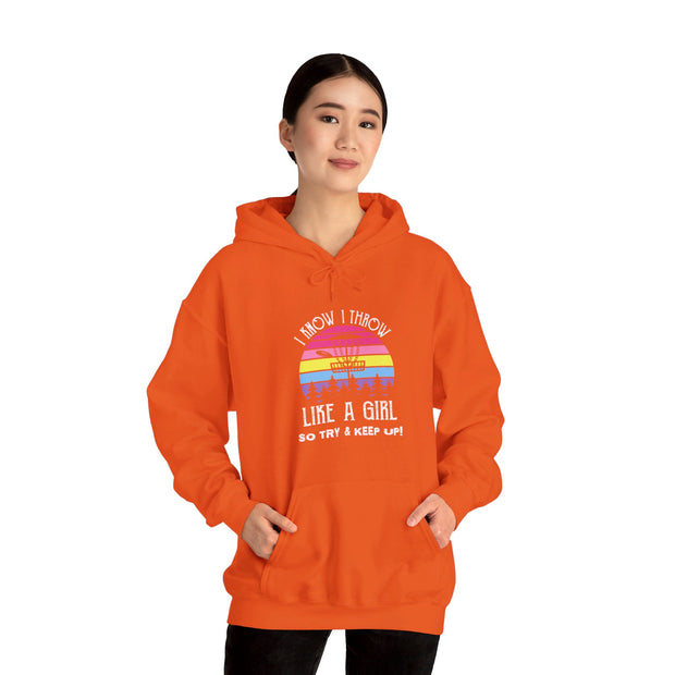 I Know I Throw Like A Girl Unisex Heavy Blend™ Hooded Sweatshirt