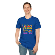I won’t Apologize Unisex Softstyle T-Shirt