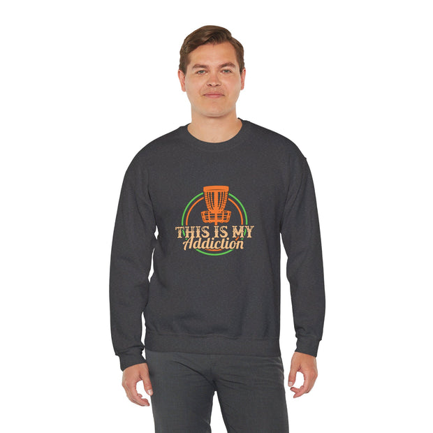 This is my Addiction Unisex Heavy Blend™ Crewneck Sweatshirt