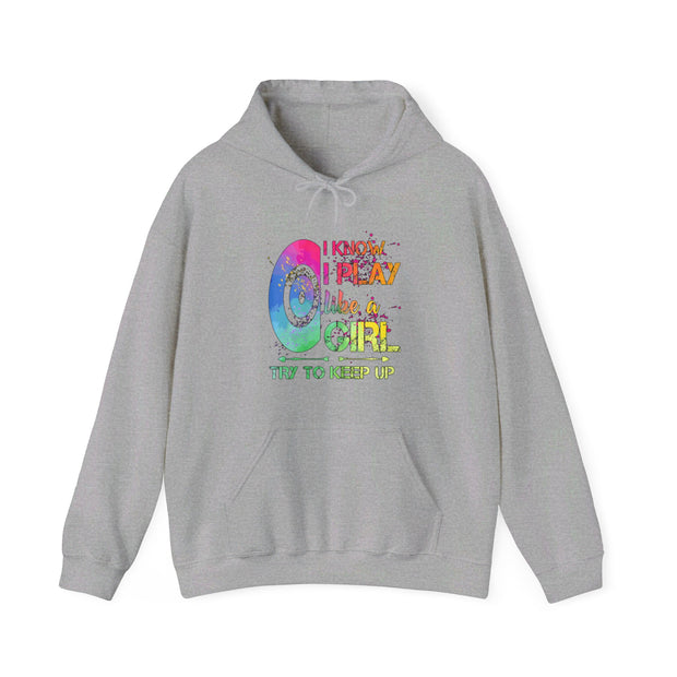 I Know I Play Like A Girl Unisex Heavy Blend™ Hooded Sweatshirt