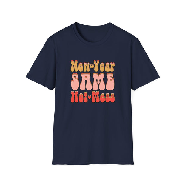 Same Hot Mess Unisex Softstyle T-Shirt
