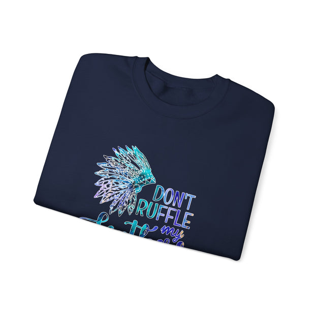 Don’t Ruffle My Feathers Unisex Heavy Blend™ Crewneck Sweatshirt