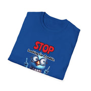 Stop Looking for Trouble Unisex Softstyle T-Shirt