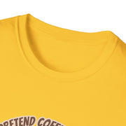 I Pretend that Coffee Helps Unisex Softstyle T-Shirt