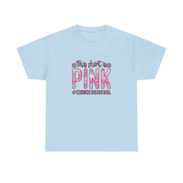 This Shirt is Pink Unisex Heavy Cotton Tee