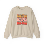 Same Hot Mess Unisex Heavy Blend™ Crewneck Sweatshirt