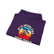 If it Involves Disc Golf Unisex Heavy Blend™ Hooded Sweatshirt